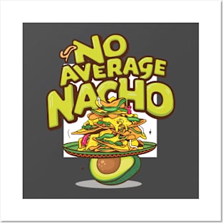 Nacho Average Posters and Art